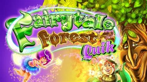 Fairytale Forest Quik Betano